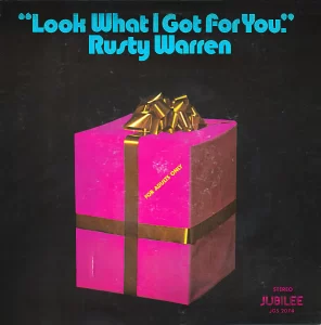 Rusty Warren album cover: Look What I Got for You.